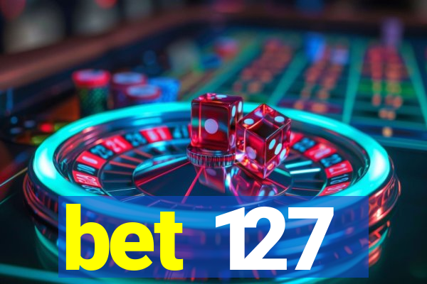 bet 127